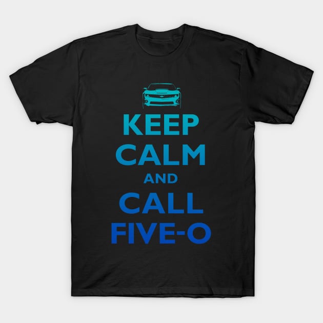 Keep Calm and Call Five-O (Sea Grad) T-Shirt by fozzilized